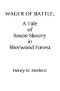 [Gutenberg 45341] • Wager of Battle: A Tale of Saxon Slavery in Sherwood Forest